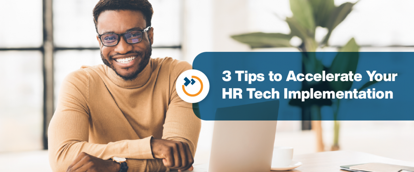 3 Tips to Accelerate Your HR Tech Implementation | OnActuate