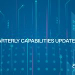 Quarterly Capabilities Update – Q1 2024